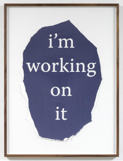 visual-poetry:  “i’m working on it”