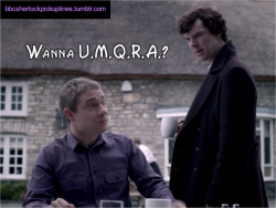 bbcsherlockpickuplines:  â€œWanna U.M.Q.R.A.?â€