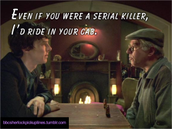 “Even if you were a serial killer,