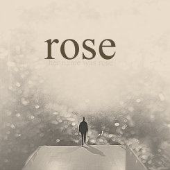 :  “Rose. Her name was Rose.” 