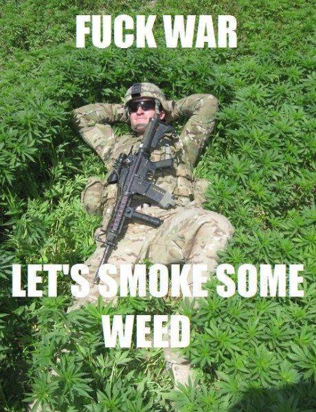 thatsgoodweed:  Fuck War Submitted by AnAngelInTheSnow