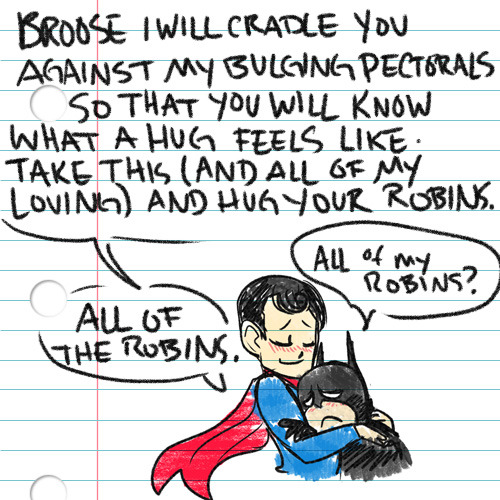 stephdrawsallthethings:Clark: BROOOOOOOOOSE.Bruce: oh my god clark seriously I am busy do you not se