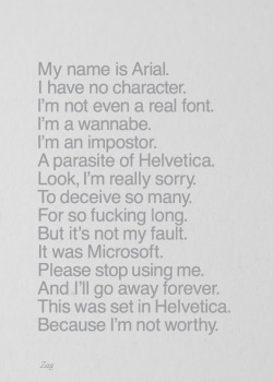 Designersof:  Arial Finally Apologizes.