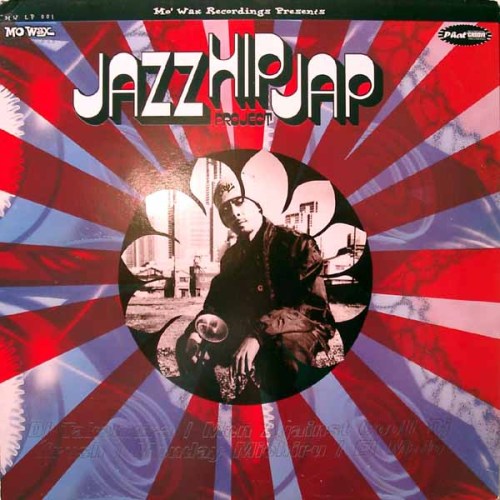 Mo&rsquo; Wax - Jazz Hip Jap Project