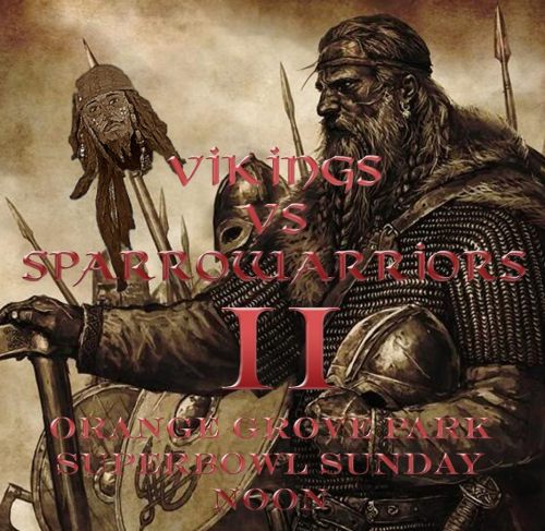 On February 5th, we are hosting the 2nd Annual Viking Horde vs. Jack Sparrow Impersonators Football 