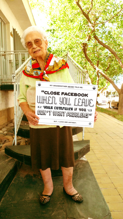 ianbrooks:  Grandmother Tips for Interneting, Part Dos by Chacho Puebla Chacho and his wisened Internet-seasoned grandmother are back with even more tips for surviving the Cyber Washroom. I had to learn the “Close Facebook when you leave the computer”