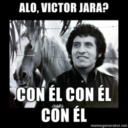 Alo, Victor Jara?
