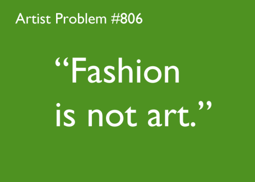 artist-problems: Submitted by: definirmoi [#806: Fashion is not art.] Eiko Ishioka, r