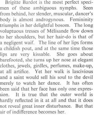 bardotinmotion:
“ saloandseverine:
“ Brigitte Bardot and the Lolita Syndrome by Simone de Beauvoir
”
That perfection union of beauty and indifference toward luxury really was what made BB so special at the start of her world-wide fame. Isn’t there...