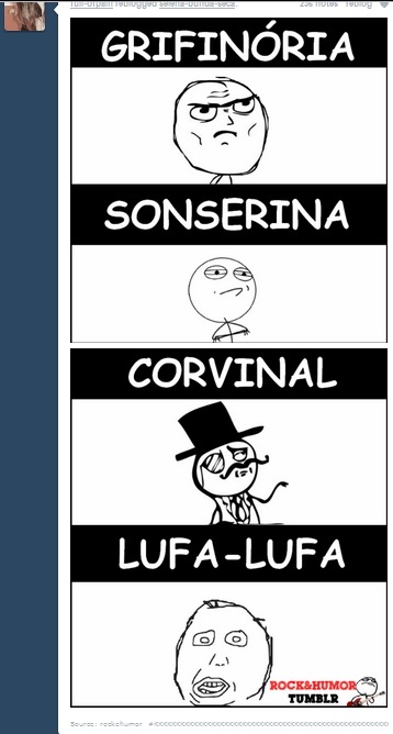  Desculpa, eu não consegui passar por esse post sem dar print e escrever isso. Estou cansado de ver metade das pessoas desprezando os alunos da Lufa-Lufa. Memorizem isso, por favor: Grifinória: Foi fundada por Godric Gryffindor. Os alunos da Grifinória