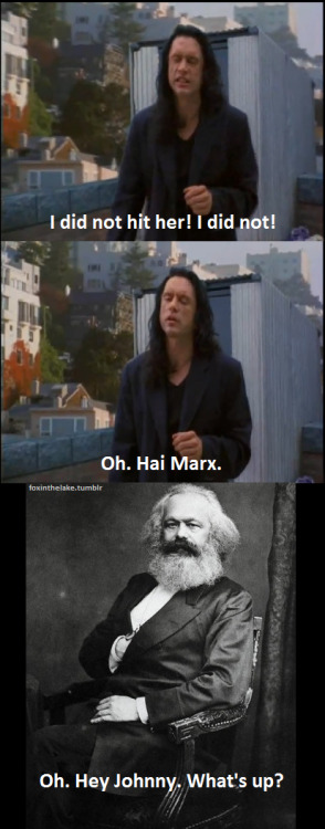 Marx was just sitting up there thinking.