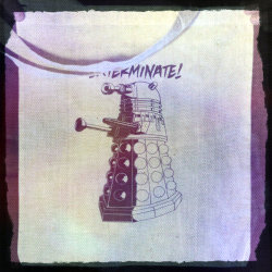 josepha-olala:  Also from today…. EXTERMINATE!!!