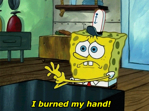Ah!!! I Burned My Hand......