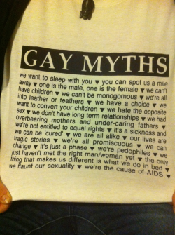 in-love-with-a-girl:  Gay Myths Tee 