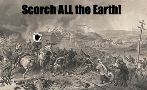 William Tecumseh Sherman. His policy? Scorch ALL the Earth.