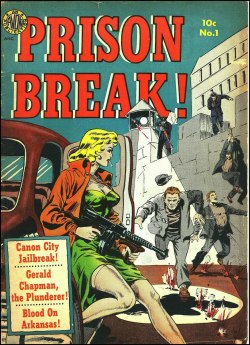 vitazur:  Prison Break! #1, September 1951. Cover art by Wally Wood. 