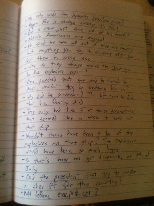 As you heard in Episode 35 of the Chuckwagon Revival, Seth was on punishment for choosing that piece of shit, Crash Course.  His punish was to watch Jonah Hex and take 2 pages of notes.  Here are those 2 pages of notes for all to see.  His punishment