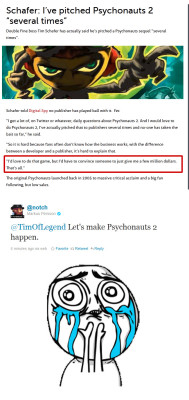 siins:  typette:  OH MY GOD oh my god oh my god oh my god oh my god oh my god oh my god Notch, multi-millionaire creator of Minecraft, said this to Tim Schafer, creator of Psychonauts, 3 hours ago. He’s answering questions in a reddit thread (click