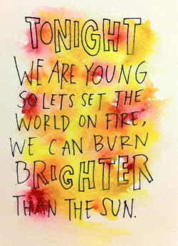 every-story-has-two-sides:  LOVE THIS SONG ASDFGHJLKJ  False: It is impossible to have a fire that is brighter than our Sun.