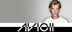 Been listening to AVICII a lot, and I mean A-LOT!!!!!