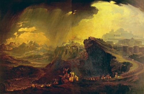 John Martin (1789 – 1854)Cinematic paintings from an English Romantic artist.