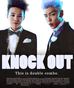    MV to movie Knock Out - GD&TOP requested