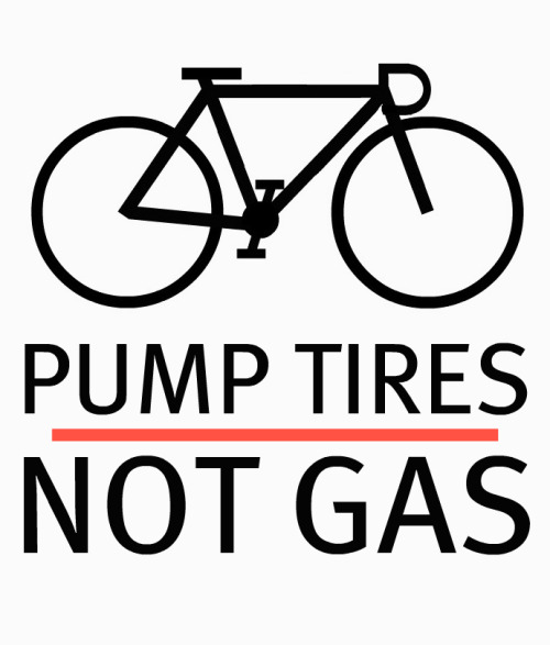 tlacoyo: fixieporn: tea-bicycleandglasses: Pump Exactly!! Not gas