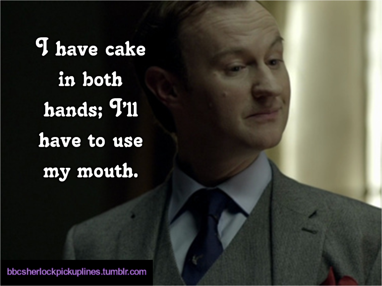 The best of fandom crack references, from BBC Sherlock pick-up lines.