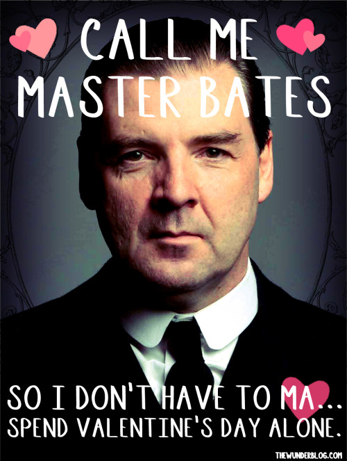 thewunderblog:Here are my Downton Abbey Valentine’s Day cards!(I made some Game of Thrones cards ear