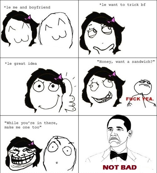 ragecomicarchive:  Sandwich Strategies - Not Bad Meme 