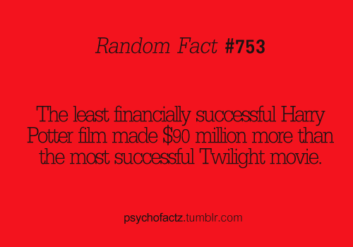kellikatastrophe:  psychofactz:  http://www.psychofactz.com/  suck on that twihards.