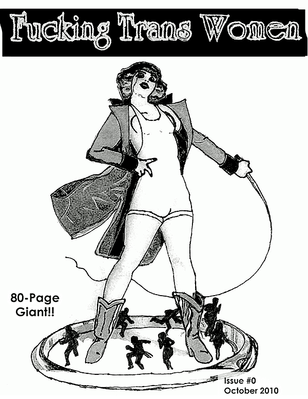 transgalacticwanderer: blickblocks: sometimescoherent: Fucking Trans Women is a zine project with