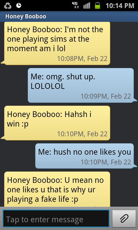 Honey booboo child. omg i hate his comebacks. lolol