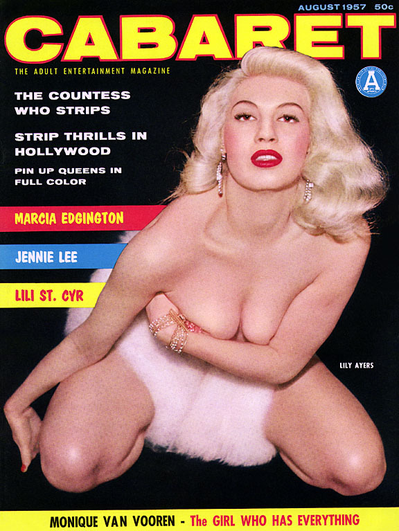  Lily Ayers Featured on the cover of the August ‘57 issue of ‘CABARET’ magazine..