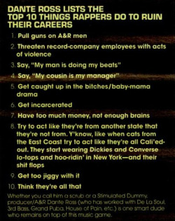 Dante Ross’ 10 Things Rappers Do To