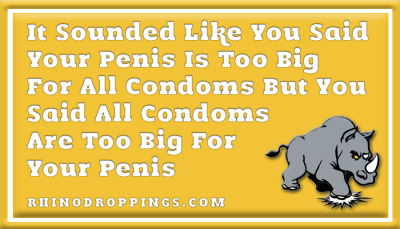 Check out RhinoDroppings.com for more of these quotes!