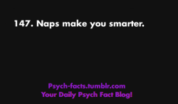psych-facts:  Naps Make You Smarter  FaceBook!