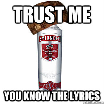 pleatedjeans:  Best of The Scumbag Alcohol Meme (20 Pics) 