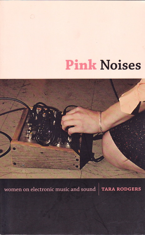 Porn thesixthear:Pink Noises. Tara Rodgers. 2010. photos