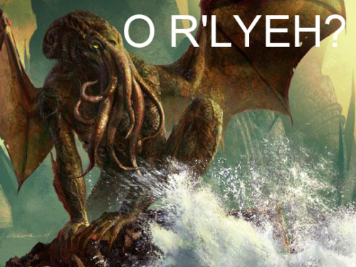 thyrtien:  YA R’LYEH 