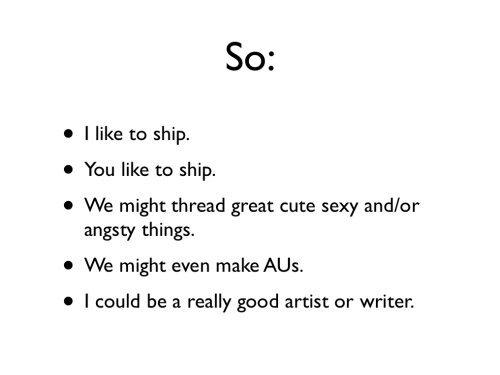 Well… I /do/ like shipping :B