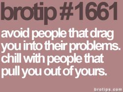 michmichh:  or just avoid people that create your problems