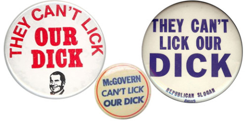 crunchykatie:willifred:Actual buttons used by the Richard Nixon Campaign in 1972.oh dear.