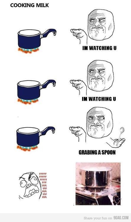 9gag:  How I cook milk