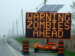 *GPS Voice* Zombies ahead. Proceed 1.2miles to on ramp for I-26 on left. Me: No bitch, You meant U-turn in 25 feet.
