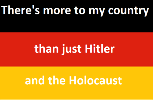 phoenixphlame:  can-you-feel-the-prussia:   Did you know we’re actually NOT Nazi’s and there’s a lot more to our history than just Hitler? Did you know a lot of Germans were forced into supporting Hitler because otherwise the Gestapo would take