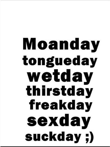 This is my kinda days of the week&hellip;It would b fun to take a pic to represent each