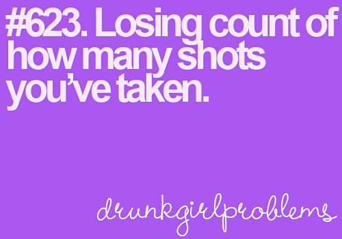 drunkgirlproblems:  ( Submitted By ) 