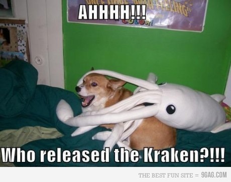 9gag:  Who released the Kraken!? 