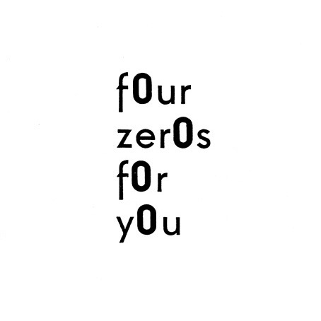 “f0ur zer0s f0r y0u” by endre tót